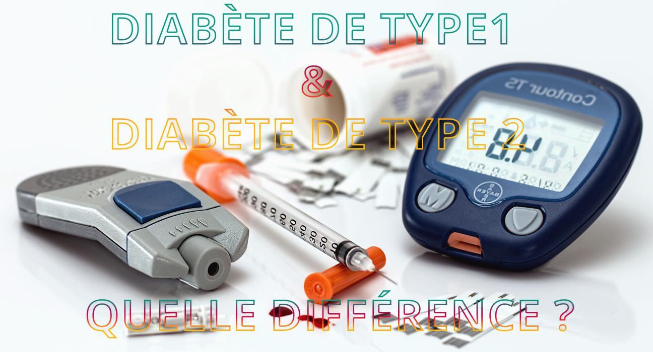 différence entre diabète de type1 et diabète et de type 2