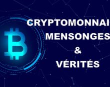 Fausses idées répandues au sujet des cryptomonnaies : mensonges et vérités